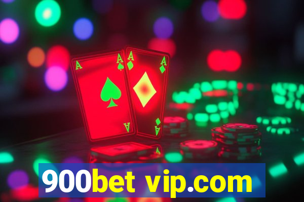 900bet vip.com